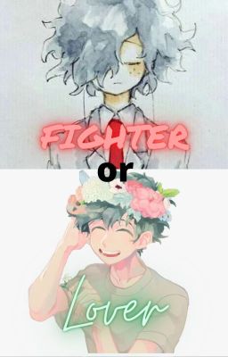 Lover or Fighter