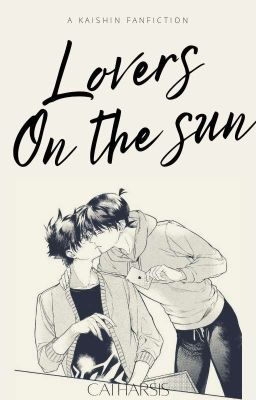 Lovers on the sun || KaiShin