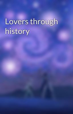 Lovers through history