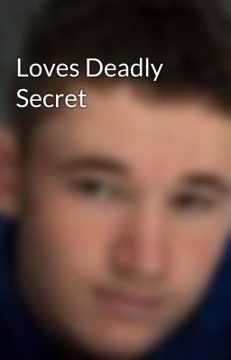 Loves Deadly Secret