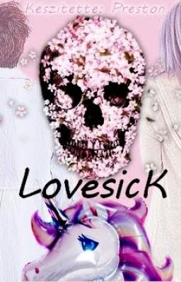 Lovesick. |LEE HONG KI FANFICTION|