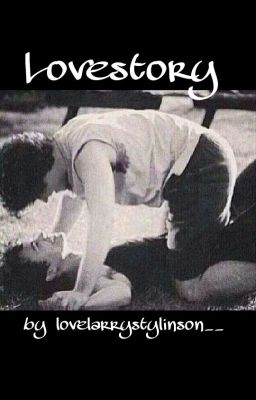 Lovestory ~ Larry Stylinson #Wattys2015