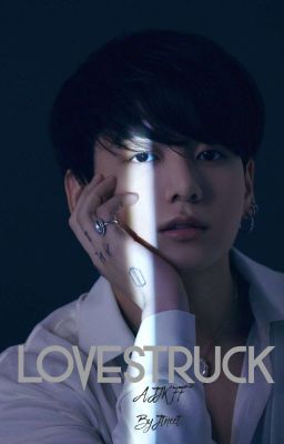 LOVESTRUCK || JJK FF || MATURE (18+)|| SUMMER 2025