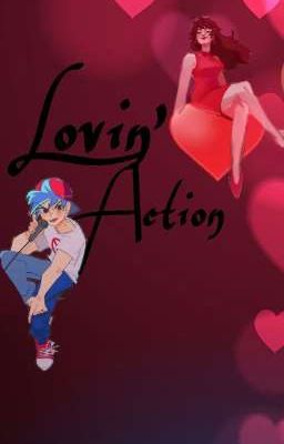 Lovin' Action