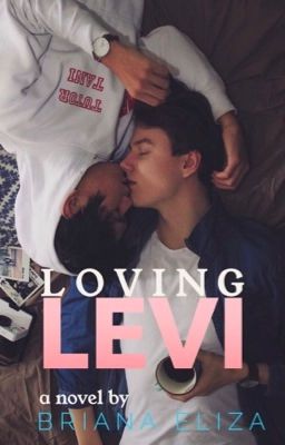 Loving Levi | boyxboy (ON HOLD)