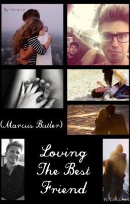 Loving The Best Friend (Marcus Butler)