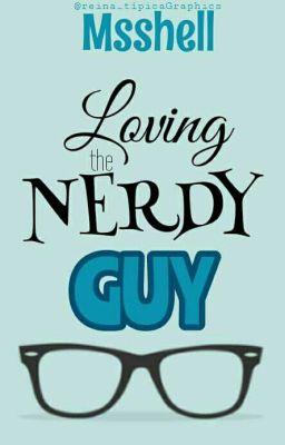 Loving the Nerdy Guy (One-Shot)