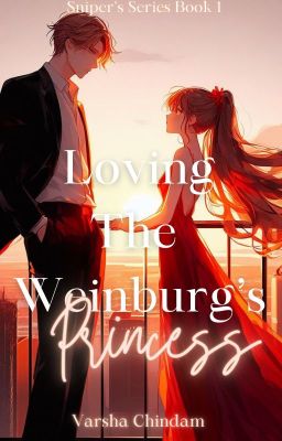 Loving The Weinburg's Princess