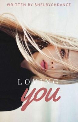 Loving you