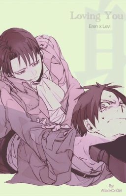 Loving You (Eren x Levi)