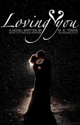 Loving You (Sequel to Loveless Marriage)