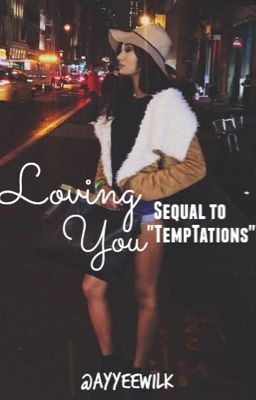 Loving You || Sequel to 