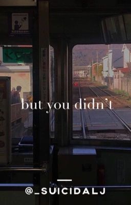 [lowercase] but you didn't | yoongi