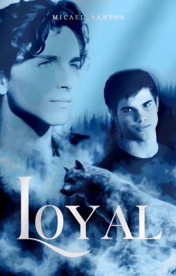 LOYAL | Jacob Black.