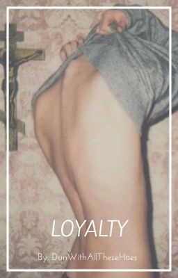 Loyalty (JoshxBrendonxTyler)