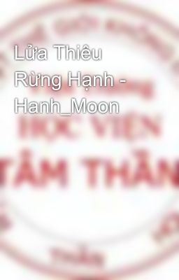 Lửa Thiêu Rừng Hạnh - Hanh_Moon