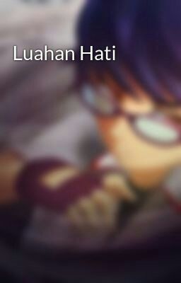 Luahan Hati