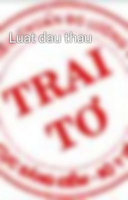 Luat dau thau