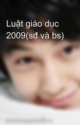 Luật giáo dục 2009(sđ và bs)