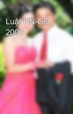 Luật HN-GĐ 2000