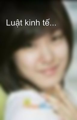 Luật kinh tế...