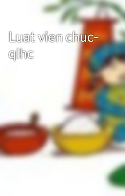 Luat vien chuc- qlhc