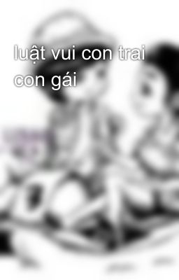 luật vui con trai con gái