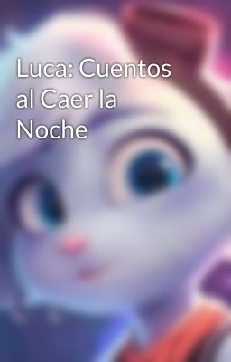 Luca: Cuentos al Caer la Noche