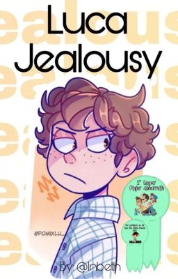 -Luca jealousy- CELOS (Luca x Alberto) LUBERTO 