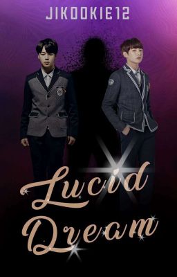 Lucid Dream //Jikook ~ +18