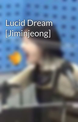 Lucid Dream [Jiminjeong]