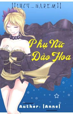 |[Lucy_Harem]| PHỤ NỮ ĐÀO HOA