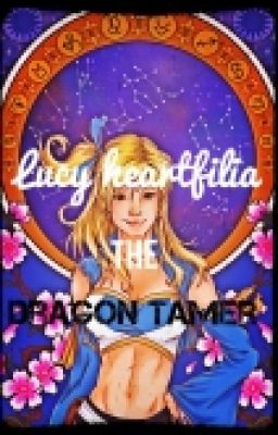 Lucy Heartfilia, The Dragon Tamer (NALU)✅