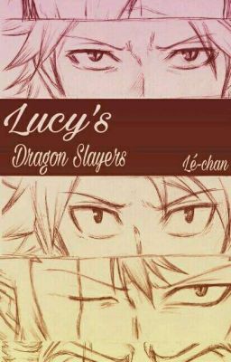 Lucy's dragon slayers