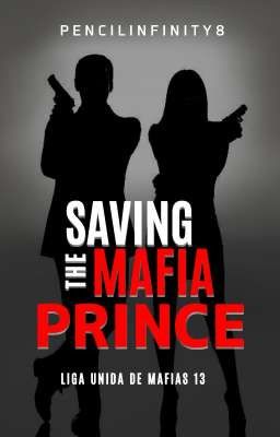 LUDM SERIES #13: Saving The Mafia Prince