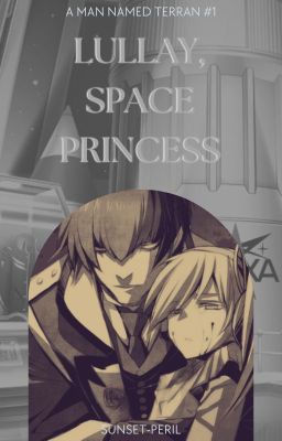 Lullay, Space Princess (A Man Named Terran #1)