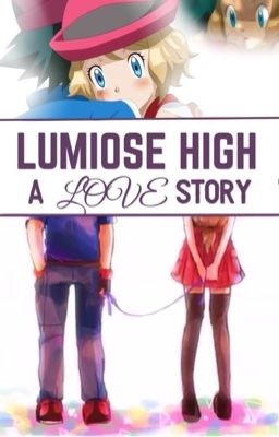 Lumiose High - A Love Story