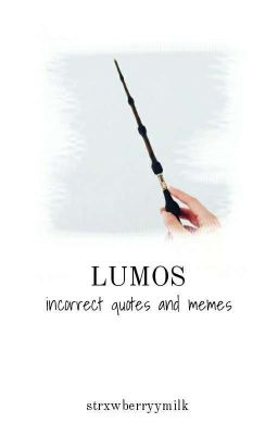 LUMOS Incorrect Quotes and Memes