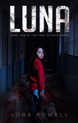 Luna : A The First 30 Days Novella (published)