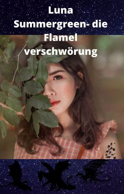 Luna Summergreen-Die Flamel Verschwörung