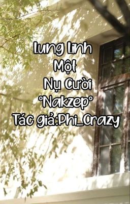 Lung Linh Một Nụ Cười °Nakzep°