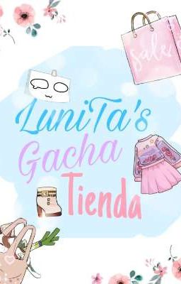 LuniTa's Gacha Tienda XD