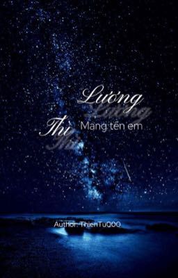 Lương Thì mang tên em