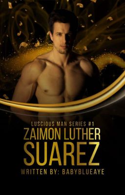 Luscious Man Series 1: Zaimon Luther Suarez