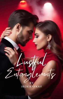 Lustful Entanglements