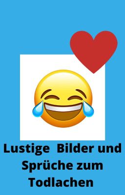 Lustige Sprüche und Bilder zum totlachen 😂