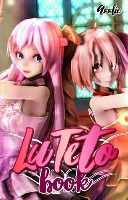 💗 | LuTeto Book.【Luka×Teto】