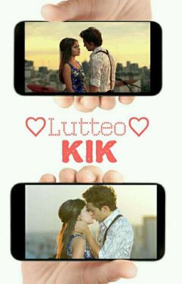 *Lutteo* Kik ❌