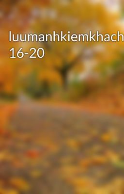 luumanhkiemkhach 16-20