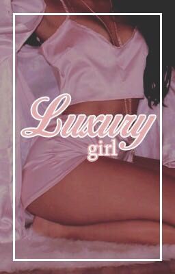 Luxury Girl || Luke Hemmings